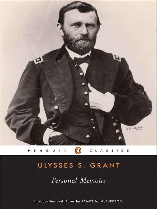 Title details for Personal Memoirs by Ulysses S. Grant - Available